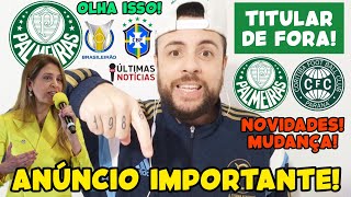 SAIU AGORA ANÚNCIO NO PALMEIRAS SURPREENDE CIFRAS FORAM DIVULGADAS TITULAR DE FORA NOVIDADES E [upl. by Anatniuq]