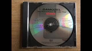 Damozel  Give It To Me Straight [upl. by Neih]