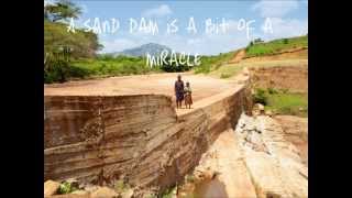 Excellent Development  The miracle of Sand Dams [upl. by Jeanette]