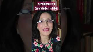 Servidumbre Vs Esclavitud enmla Biblia catigomezf [upl. by Aiuqenehs]