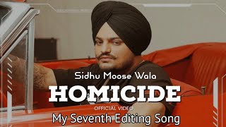 Homicide  My Seventh Editing Song  Sidhu moose wala  SlowedReverb [upl. by Hyatt380]