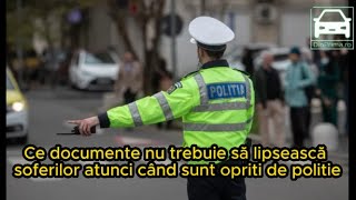 Ce documente nu trebuie să lipsească şoferilor atunci când sunt opriţi de poliţie Cod rutier 2024 [upl. by Dworman794]