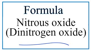 How to Write the Formula for Nitrous oxide Dinitrogen oxide [upl. by Horgan]