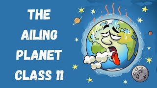 The ailing planet class 11  ailing planet class 11  the ailing planet in hindi  animated [upl. by Ellynad589]