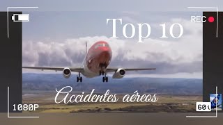 top 10 accidentes aéreos [upl. by Stefanac681]