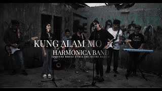 Kung Alam Mo Lang Harmonica Band ft Justine Calucin and Monica Bianca [upl. by Kirit]