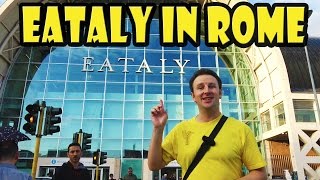 Worlds Biggest Italian Supermarket  Eataly Roma at Ostiense in Rome [upl. by Laband976]