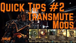 Quick Tips 2 How to transmute mods in warframe 2016 [upl. by Kjersti529]