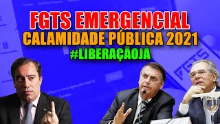 FGTS EMERGENCIAL CALAMIDADE PÚBLICA 2021 liberacaoja [upl. by Teerprug]