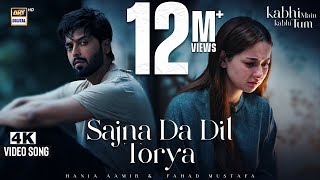 SAJNA DA DIL TORYA  VIDEO SONG  4K  KABHI MAIN KABHI TUM  MUSTAFA x SHARJEENA [upl. by Ender]