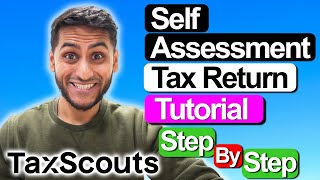 How To Self Assessment Tax Return 2024  Step by Step Guide TaxScouts [upl. by Ag]