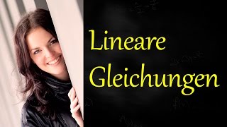 Lineare GLEICHUNGEN lösen Lineare Gleichung Erklärung [upl. by Cohin]