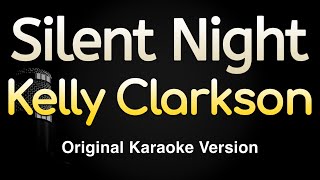 Silent Night  Kelly Clarkson Karaoke Songs With Lyrics  Original Key [upl. by Refanej801]