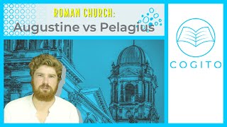 Roman Church Augustine vs Pelagius [upl. by Nodnahs731]