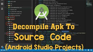 Decompile APK To Android Studio Source Code [upl. by Adnilev]