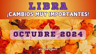 Libra Octubre 2024 Cambios Muy Importantes [upl. by Adnotal602]