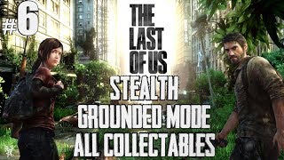 The Last Of Us Stealth Grounded Mode  Bills Town  All Collectables Walkthrough Part 6 [upl. by Berlyn]