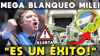 JUGADA MAESTRA DE MILEI ES UN ÉXITO 🚨 BLANQUEO DE DÓLARES EXPLOTA quotLOS BANCOS ATESTADOSquot [upl. by Eleanor]