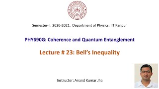 Coherence and Quantum Entanglement Lecture  23 Bell’s Inequality [upl. by Raquela]