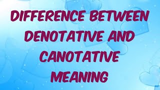 Difference between denotative and connotative meaning in semantics [upl. by Zosima]