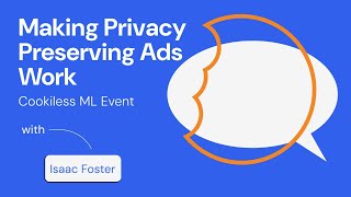 Making Privacy Preserving Ads Work [upl. by Ahsyak]