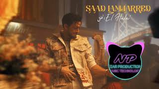 Saad Lamjarred  El Hala  2022  سعد لمجرد  الحلق  Remix [upl. by Acirtap]