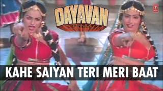 Kahe Saiyan Teri Meri Baat Full Song Audio Dayavan Alka YagnikKavita KrishnamurthyVinod Khanna [upl. by Soisatsana]