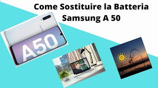 Sostituzione Batteria Samsung A50 [upl. by Namrehs]