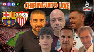 ⚽️ BARÇA  SEVILLA  CHIRINGUITO LIVE [upl. by Caralie704]