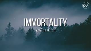 Céline Dion  Immortality Lyrics ft Bee Gees [upl. by Azilem488]