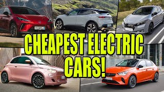 TOP 10 CHEAPEST ELECTRIC CARS IN 202425 NISAN OPEL RENAULT MG [upl. by Eojyllib398]