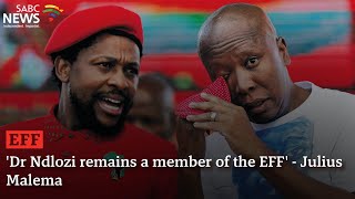 Dr Ndlozi remains a member of the EFF  Julius Malema [upl. by Enetsuj]