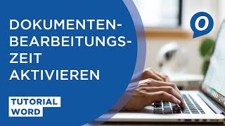 Tutorial Microsoft Word Dokumentenbearbeitungszeit aktivieren [upl. by Verney276]