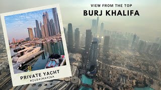 Burj Khalifa and Private Yacht in Dubai  Travel Vlog [upl. by Miriam]