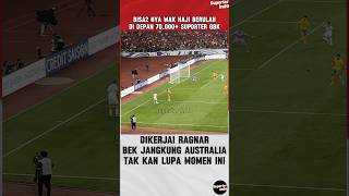 DIKERJAI RAGNAR BEK JANGKUNG AUSTRALIA TAK KAN BISA LUPA MOMEN INI timnasindonesia shorts short [upl. by Aicenet445]