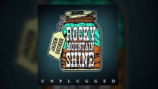 Jaden Decker  Rocky Mountain Shine Unplugged  Audio Only [upl. by Ahseinaj]