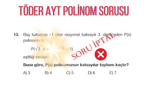 TÖDER İPTAL OLAN POLİNOM SORUSUAYT İPTAL OLAN SORU [upl. by Romina]