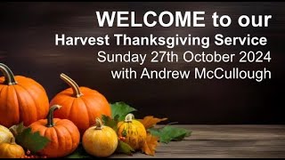 Harvest Thanksgiving Service 271024 [upl. by Sral787]