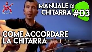 MANUALE DI CHITARRA  lezione 3  come accordare la chitarra Varini [upl. by Llerod]