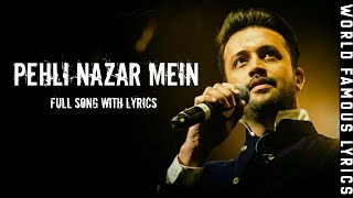 Pehli Nazar Mein LYRICS Atif Aslam  Pritam  Sameer  Race  World Famous Lyrics [upl. by Luisa]