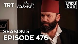 Payitaht Sultan Abdulhamid Episode 476  Season 5 [upl. by Annayar]