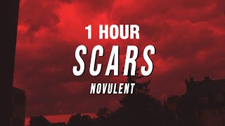 1 HOUR Novulent  Scars Lyrics [upl. by Anayk]