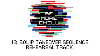 Squip Takeover Sequence  13  Be More Chill [upl. by Bussy86]