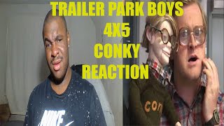 TRAILER PARK BOYS 4X5 Conky REACTION [upl. by Echikson642]