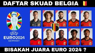 DAFTAR SKUAD BELGIA EURO 2024  Hasil drawing euro 2024  Jadwal Euro 2024 [upl. by Nets]