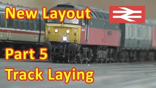 New Layout Build  Track Laying [upl. by Aldric]