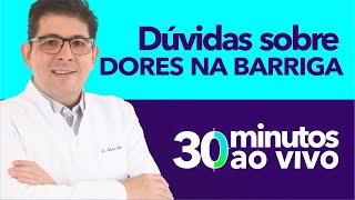 Tire suas dúvidas sobre DORES NA BARRIGA com o Dr Juliano Teles  AO VIVO [upl. by Halet403]