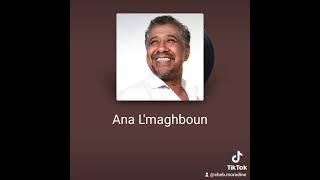 Ana Lmaghboun chonson de Cheb Khaled dite Cheb Moradine [upl. by Burnsed266]