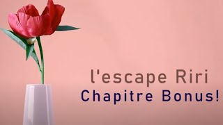 LESCAPE MR RIRI  LIVRE 1 SPÉCIAL CHAPITRE SAINTVALENTIN [upl. by Atilrahc]