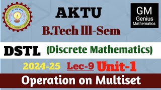 Unit1  Lec9  DSTL Operation on Multiset  B tech 3rd semester DSTL [upl. by Enailuj]